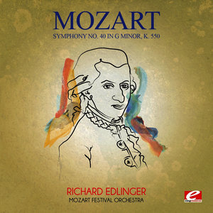 Mozart: Symphony No. 40 in G Minor, K. 550 (Remastered) - EP (莫扎特:G小调第40号交响曲,作品550(重置版)- EP)