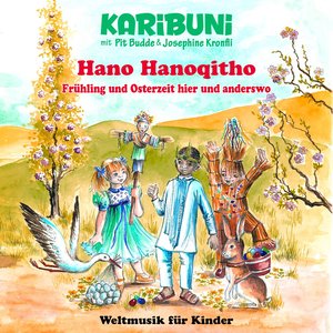 Hano Hanoqitho - Frühling und Osterzeit hier und anderswo