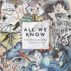 All We Know(热度:1323)由Dimple翻唱，原唱歌手The Chainsmokers/Phoebe Ryan