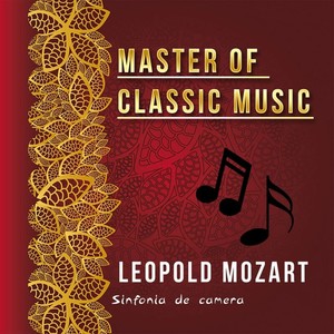 Master of Classic Music, Leopold Mozart