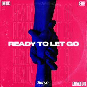 Ready To Let Go (feat. Bentez)