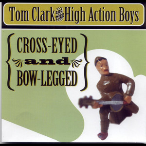 Cross-Eyed and Bow-Legged