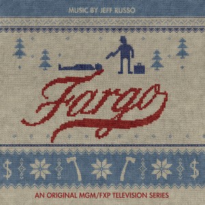Fargo (An Original MGM / FXP Television Series) (冰血暴 第一季 电视剧原声带)