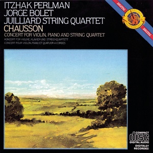 Chausson: Concert for Violin, Piano & String Quartet in D Major, Op. 21