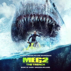 Meg 2: The Trench (Original Motion Picture Soundtrack) (巨齿鲨2:深渊 电影原声带)