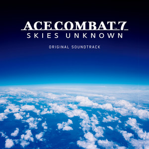 ACE COMBAT7:SKIES UNKNOWN ORIGINAL SOUNDTRACK (皇牌空战7:未知天空原声音乐集)