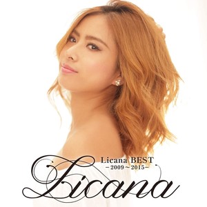 Licana BEST -2009~2015- (Licana 精选 -2009~2015-)