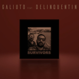 Survivors (feat. Delinquentin)