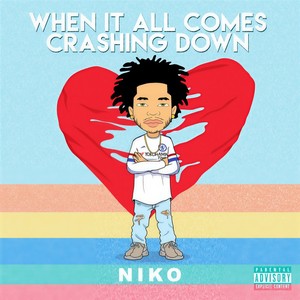 When It All Comes Crashing Down (Explicit)