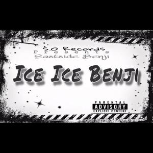 ice ice benji(explicit)