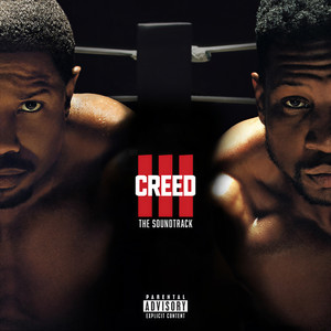 Creed III: The Soundtrack (Explicit) (奎迪3 电影原声带)