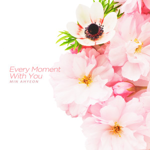 너와 함께 하는 모든 순간 (Every Moment With You)