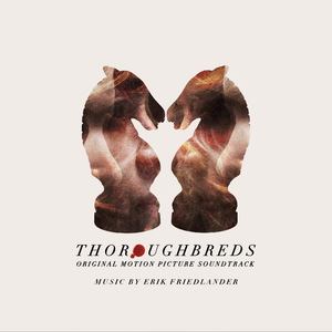 Thoroughbreds (Original Motion Picture Soundtrack) (良种动物 电影原声带)
