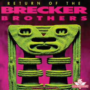 Return Of The Brecker Brothers