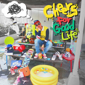 Cheers For Good Life
