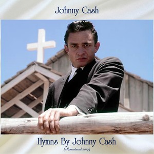 hymns by johnny cash (remastered 2019)