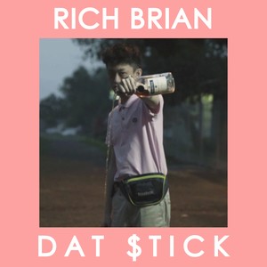 Dat $Tick(Explicit)(热度:123)由✘翻唱，原唱歌手Rich Brian