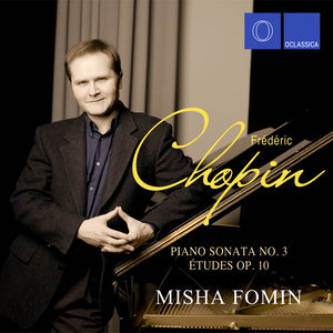 Chopin: Études, Op. 10 & Piano Sonata No. 3 in B Minor, Op. 58