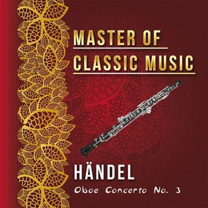 Master of Classic Music, Händel