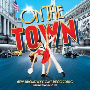 On the Town (New Broadway Cast Recording)