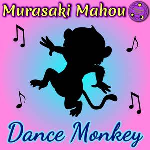 dance monkey