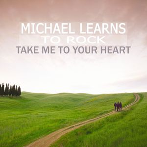 Take Me To Your Heart (让我靠近你的心)