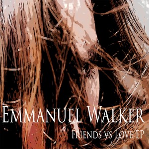 Friends vs. Love - EP