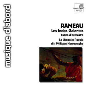 Rameau: Les indes galantes (Symphonies) (拉莫:殷勤的印第安人(交响曲))