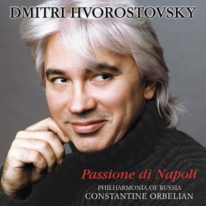HVOROSTOVSKY, Dmitri: Baritone Arias - CURTIS, E. / TAGLIAFERRI, E. / CAPUA, E. / CARDILLO, S. / BIXIO, C. / TOSTI, F. / GAMBARDELLA, S.