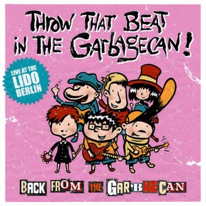 Back from the Garbagecan - Live at the Lido Berlin