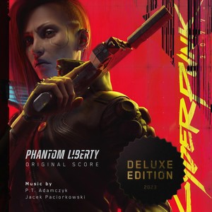 Cyberpunk 2077: Phantom Liberty (Original Score - Deluxe Edition) (赛博朋克 2077:往日之影 游戏原声带(豪华版))
