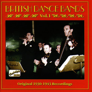 British Dance Bands, Vol. 1 (1930-1943)
