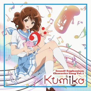 TVアニメ『響け!ユーフォニアム』キャラクターソング Vol.1 (TV动画 吹响吧!上低音号 角色歌 vol.1)