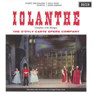 Gilbert & Sullivan: Iolanthe (吉尔伯特与沙利文:埃欧兰斯)