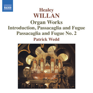 WILLAN: Organ Works