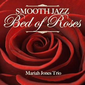 smooth jazz bed of roses