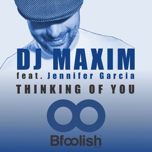 thinking of you - dj maxim/jennifer garcia - qq-.