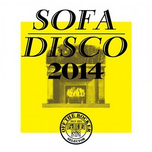 OFF THE ROCKER presents SOFA DISCO 2014