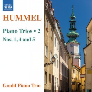 HUMMEL, J.N.: Piano Trios, Vol. 2 - Nos. 1, 4 and 5 (Gould Piano Trio)