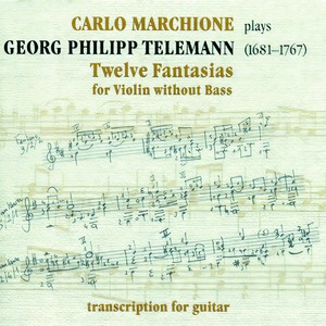 Georg Philipp Telemann: Twelve Fantasias (Twelve Fantasias for Violin Without Bass - Transcription for Guitar)