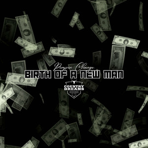 Birth Of A New Man (Explicit)
