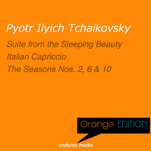 Orange Edition - Tchaikovsky: Suite from the Sleeping Beauty & Italian Capriccio
