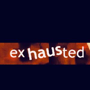 exhausted (explicit)
