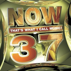 Now That's What I Call Music!37