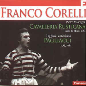 Franco Corelli: Cavalleria rusticana & Pagliacci
