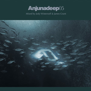 Anjunadeep 05 - Mixed by Jody Wisternoff and James Grant (乔迪威斯特夫 & 詹姆斯葛兰 - 经典混音第五乐章)