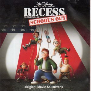 recess,recession recess: school"s out (original movie soundtrack) (下课后 动画片