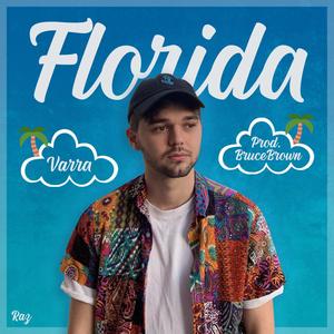 florida - varra/brucebrown - qq音乐-千万正版音乐.