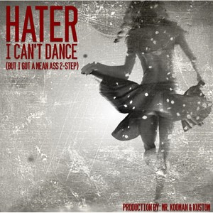 I Can't Dance (But I Got a Mean Ass 2-Step)