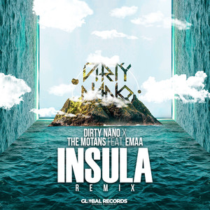 Insula （Dirty Nano Remix）Mp3下载-The Motans